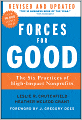 Forces for Good: The Six Practices of High-Impact Nonprofits