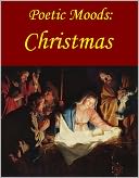 Poetic Moods: Christmas