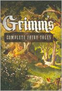 Grimm's Complete Fairy Tales