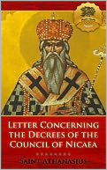 Letter Concerning the Decrees of the Council of Nicaea (De Decretis)