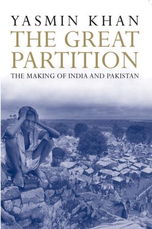 The Great Partition: The Making of India and Pakistan