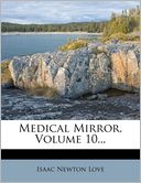 Medical Mirror, Volume 10...