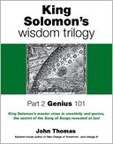 King Solomon's Wisdom Trilogy -- Part 2: Genius 101