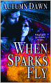 When Sparks Fly