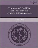 The role of BAFF in central nervous system inflammation.