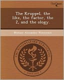 The Kruppel, the like, the factor, the 2, and the ology.