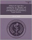 Effect of high flow pulsatility on vascular cell co-culture: Implications in pathogenesis of pulmonary hypertension.