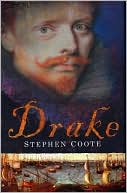 Drake: The Life and Legend of an Elizabethan Hero