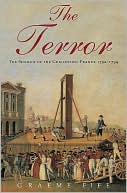 Terror: The Shadow of the Guillotine: France 1792--1794