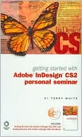 Getting Started with Adobe InDesign CS2 Personal Seminar