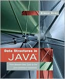 Data Structures in Java: From Abstract Data Types to the Java Collections Framework