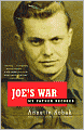Joe's War: My Father Decoded