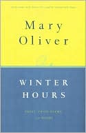 Winter Hours: Prose, Prose Poems, and Poems