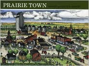 Prairie Town by Bonnie Geisert: Book Cover