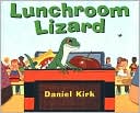 Lunchroom Lizard