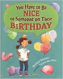 You Have to be Nice to Someone on Their Birthday