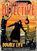 Double Life: The Invisible Detective