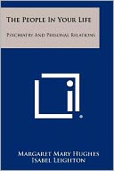 The People In Your Life: Psychiatry And Personal Relations