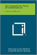 The Therapeutic Value Of Streptomycin: A Study Of 3000 Cases