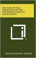 History Of The Churches Of The Pittsburgh Baptist Association