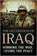 The Occupation of Iraq: Winning the War, Losing the Peace