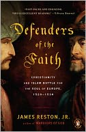 Defenders of the Faith: Charles V, Suleyman the Magnificent, and the Battle for Europe, 1520-1536