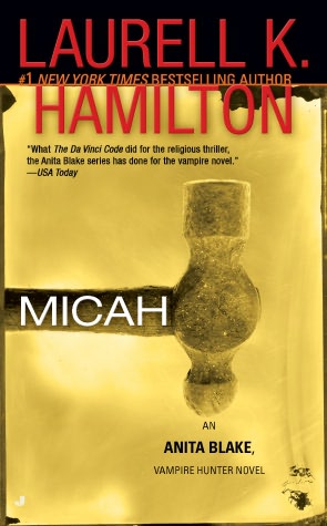 Micah (Anita Blake Vampire Hunter Series #13)