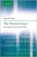 The Mental Corpus: How language is represented in the mind