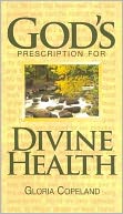 God's Prescription for Divine Health