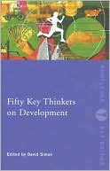 Fifty Key Thinkers on Development