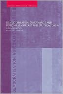 Democratisation, Governance and Regionalism in East and Southeast Asia: A Comparative Study
