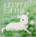 Little Lamb: A Soft-to-Touch Book