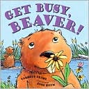 Get Busy, Beaver!