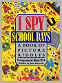 I Spy School Days: A Book of Picture Riddles