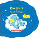 Sweet Dreams! (Care Bear Series)