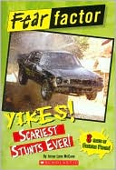 Yikes! Scariest Stunts Ever!