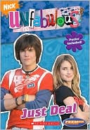 Just Deal! (Unfabulous Series)