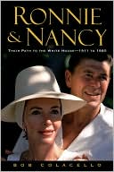 Ronnie and Nancy: Their Path to the White House -- 1911 to 1980