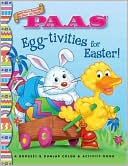PAAS: Egg-tivities for Easter!