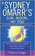 Sydney Omarr's Sun, Moon, and You: An Astrological Guide to Your Personality