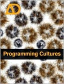 Programming Cultures: Architecture, Art and Science in the Age of Software Development