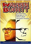 Warren Buffett: An Illustrated Biography of the World's Most Successful Investor