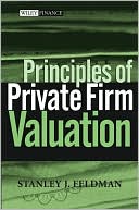 Principles of Private Firm Valuation (Wiley Finance Series)