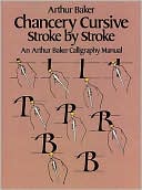 Chancery Cursive Stroke by Stroke