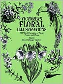 Victorian Floral Illustrations: 344 Wood Engravings of Exotic Flowers and Plants