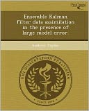 Ensemble Kalman filter data assimilation in the presence of large model error.
