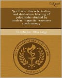 Synthesis, characterization, and deuterium labeling of polyamides studied by nuclear magnetic resonance spectroscopy.