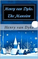 Henry van Dyke: the Mansion
