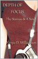 Depth of Focus: the Stanzas and A Novel