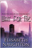 Wait for Me: Romantic Suspense